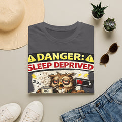 T‑Shirt — "Danger: Sleep Deprived" Unisex Funny Owl Graphic Tee