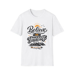 Believe In Yourself T-Shirt Unisex — Inspirational Mountain Sun Graphic Tee