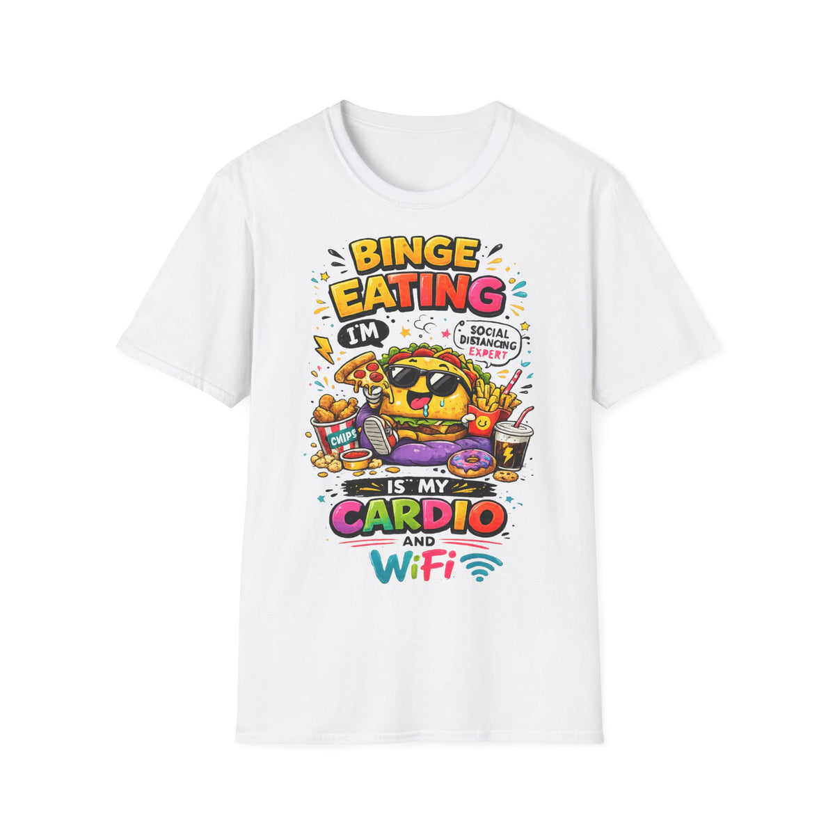 T-Shirt — "Binge Eating: I'm Social Distancing Expert" Funny Pizza & WiFi Comfort Unisex Tee