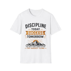 Discipline Today Success Tomorrow Unisex T-Shirt — Motivational Mountain Graphic Tee