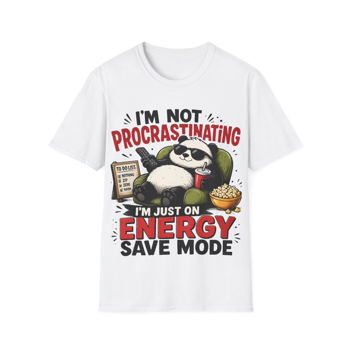 I'm Not Procrastinating Panda T-Shirt – Funny Lazy Panda Graphic Tee